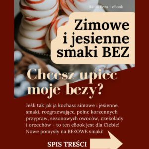 Świąteczne Bezy zimowe i jesienne przepisy by Hania Beza